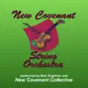 Bob Singleton & New Covenant Collective - New Covenant String Orchestra